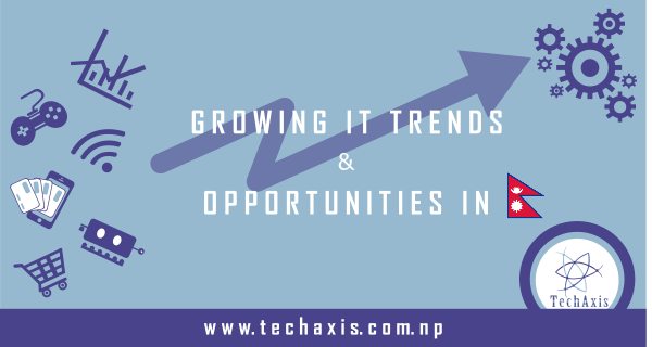 Growing IT Trend and Opportunities In Nepal