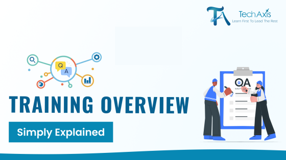 Overview of QA (Quality Assurance ) Training - TechAxis
