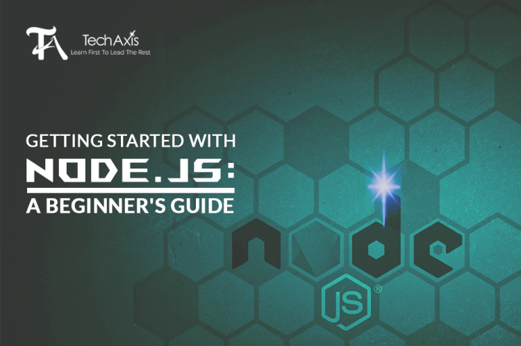 Getting Started with Node.js: A Beginner's Guide